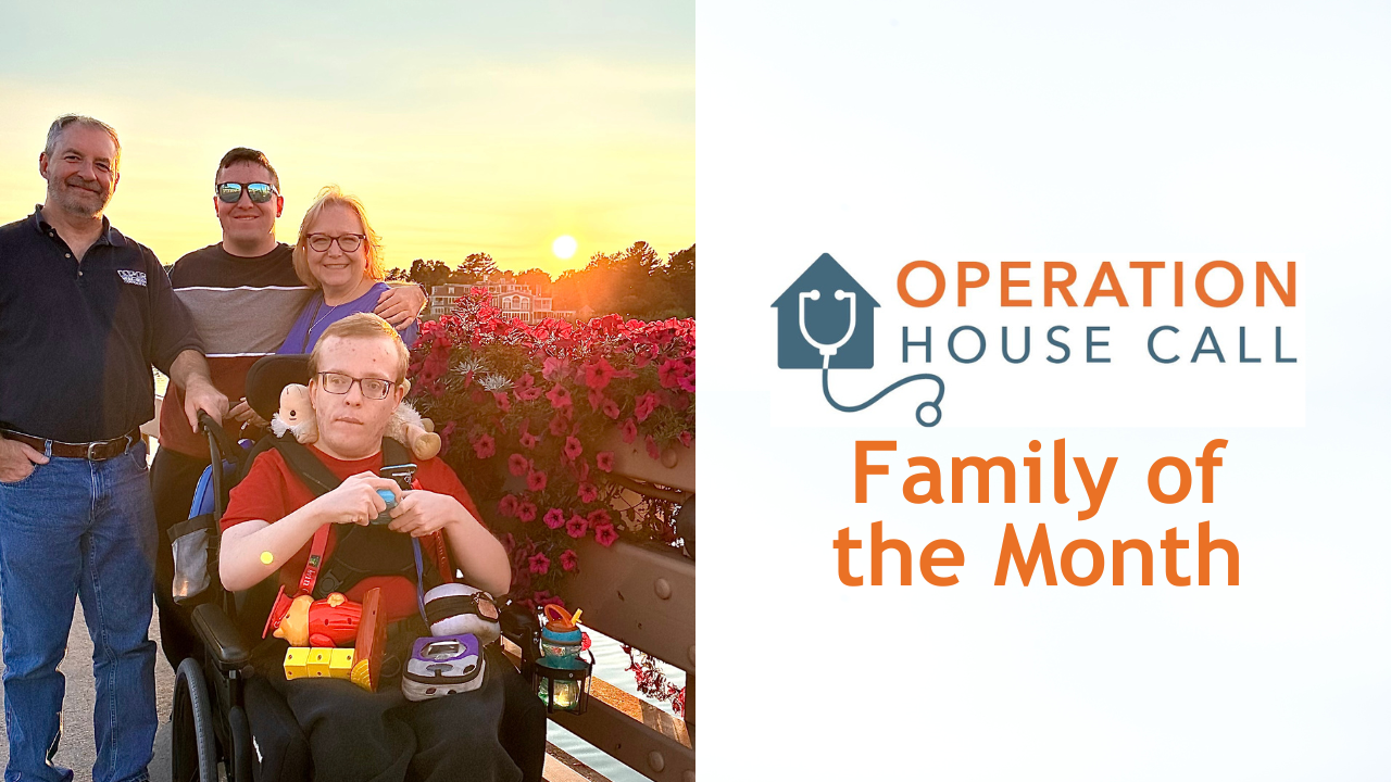 Operation House Call: May 2025 Family of the Month – The Gagne Family