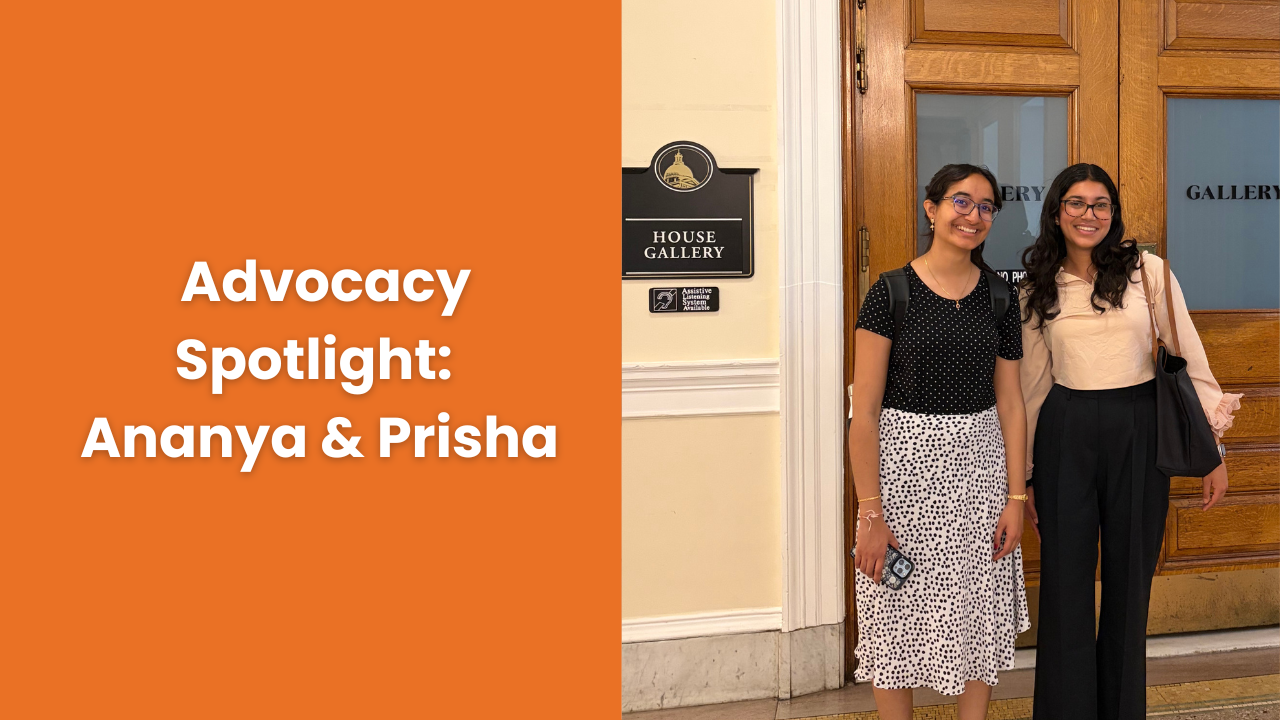 Advocacy Spotlight Series | June 2026: Ananya and Prisha