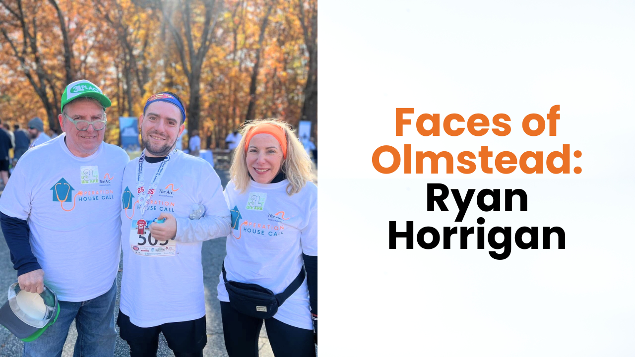 Faces of Olmstead: Ryan Horrigan